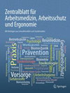 Zentralblatt fur Arbeitsmedizin Arbeitsschutz und Ergonomie