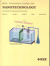 IEEE TRANSACTIONS ON NANOTECHNOLOGY